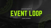 img of JavaScript Event Loop: Heart of Asynchronous JavaScript